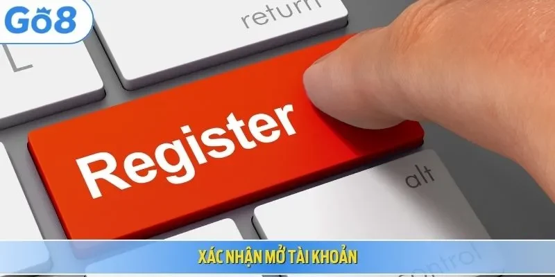 Xác nhận mở tài khoản