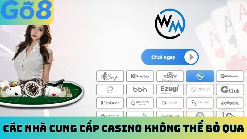 Các nhà cung cấp casino không thể bỏ qua
